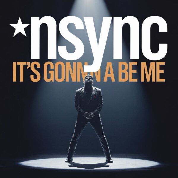 *NSYNC - It's Gonna Be Me