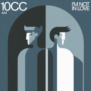 SF1100021 – 10cc – Im Not in Love