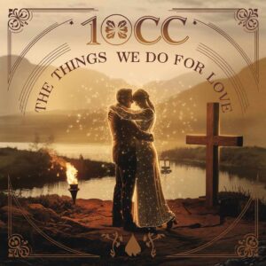 SF1100023 – 10cc – The Things We Do For Love