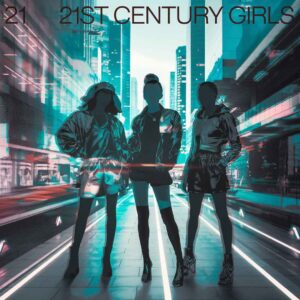 SF1100032 – 21st Century Girls – 21st Century Girls