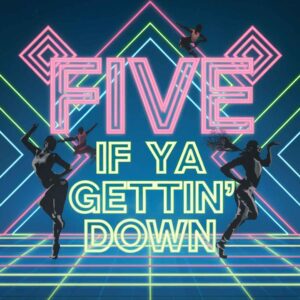 SF1100048 – Five – If Ya Gettin Down