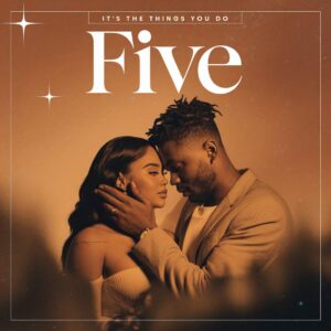 SF1100050 – Five – Its The Things You Do