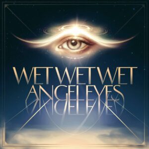 SF1100084 – Wet Wet Wet – Angel Eyes
