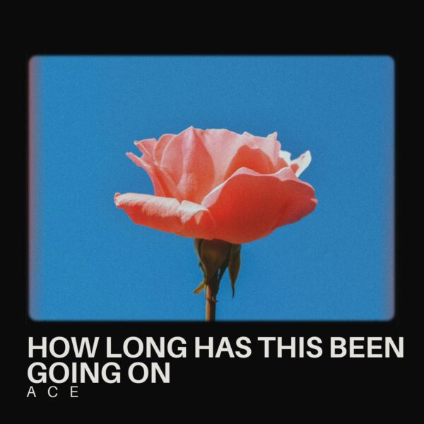 Ace - How Long