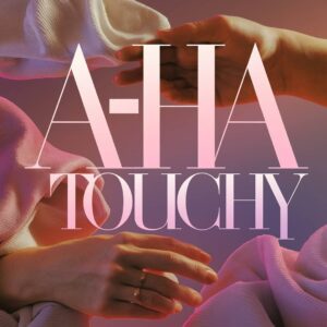 SF1100182 – a-ha – Touchy
