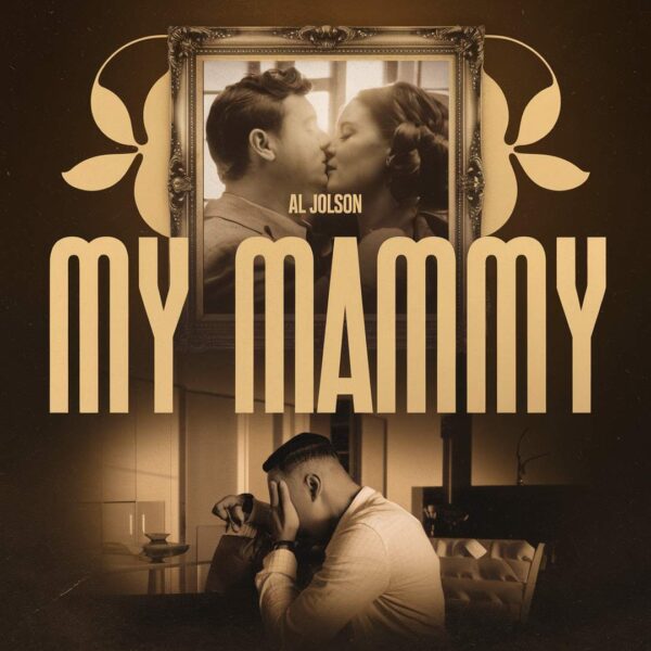 Al Jolson - My Mammy