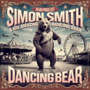 SF1100220 – Alan Price Set – Simon Smith & His Amazing Dancing Bear