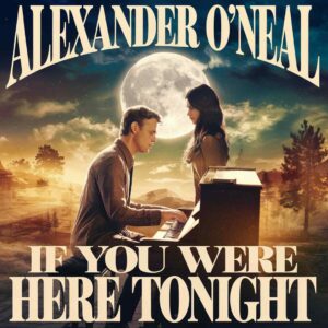 SF1100255 – Alexander O’Neal – If You Were Here Tonight