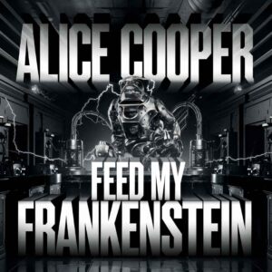 SF1100259 – Alice Cooper – Feed My Frankenstein