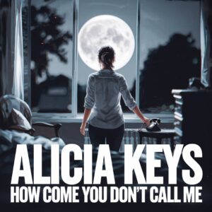 SF1100271 – Alicia Keys – How Come You Don’t Call Me