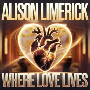 SF1100283 – Alison Limerick – Where Love Lives