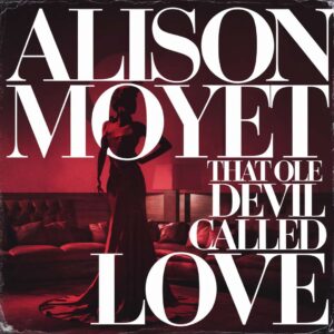 SF1100289 – Alison Moyet – That Ole Devil Called Love