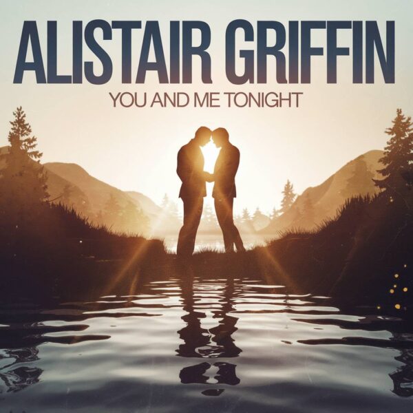 Alistair Griffin - You And Me Tonight