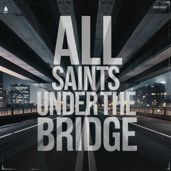 All Saints - Under The Bridge
