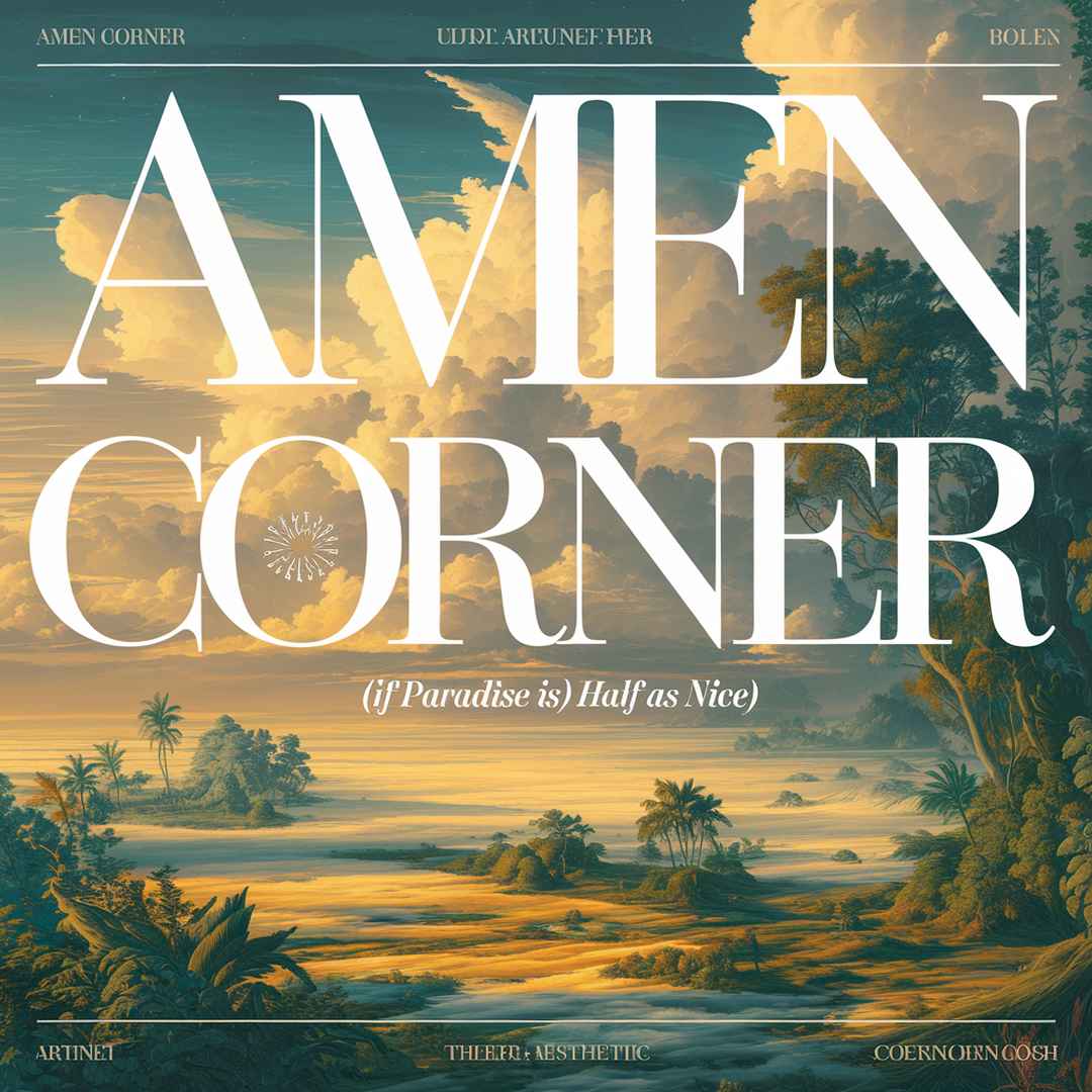 Amen Corner - (If Paradise Is) Half As Nice