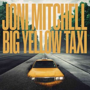 SF1100339 – Joni Mitchell – Big Yellow Taxi