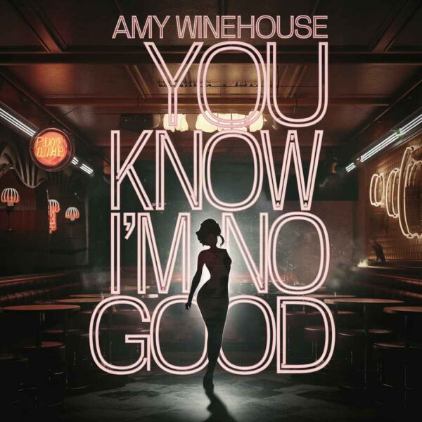 Amy Winehouse - You Know I'm No Good