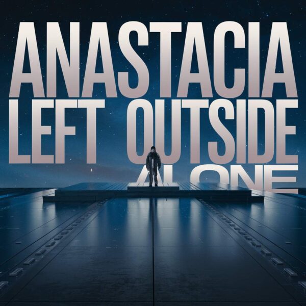 Anastacia - Left Outside Alone