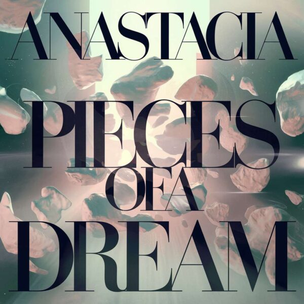 Anastacia - Pieces Of A Dream