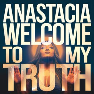 SF1100366 – Anastacia – Welcome To My Truth