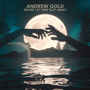 SF1100376 – Andrew Gold – Never Let Her Slip Away