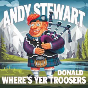 SF1100379 – Andy Stewart – Donald Where’s Yer Troosers