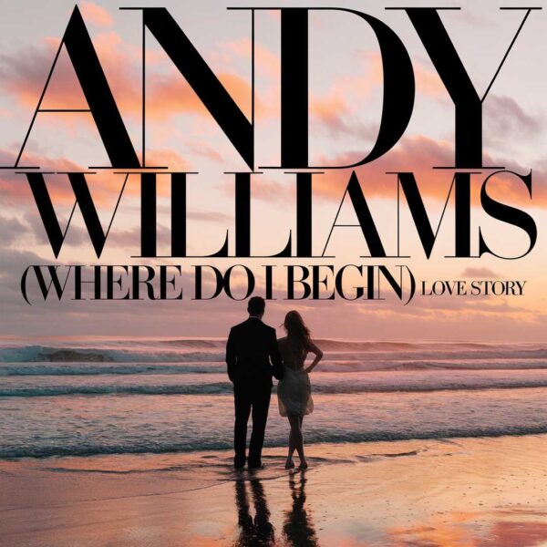 Andy Williams - (Where Do I Begin) Love Story