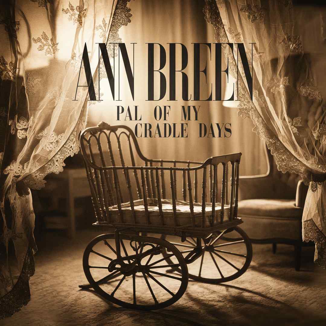 Ann Breen - Pal Of My Cradle Days