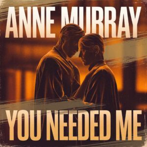 SF1100412 – Anne Murray – You Needed Me