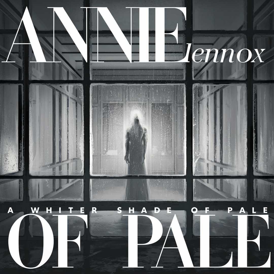 Annie Lennox - A Whiter Shade Of Pale