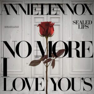 SF1100423 – Annie Lennox – No More I Love You’s