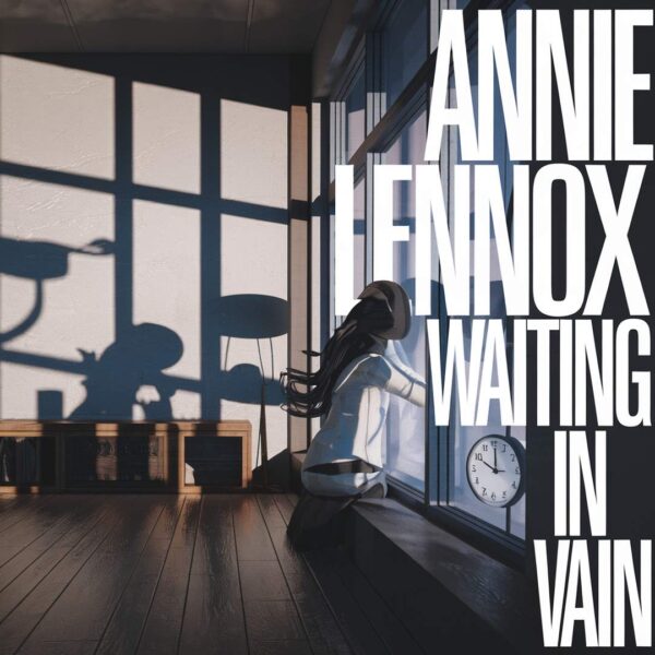 Annie Lennox - Waiting in Vain