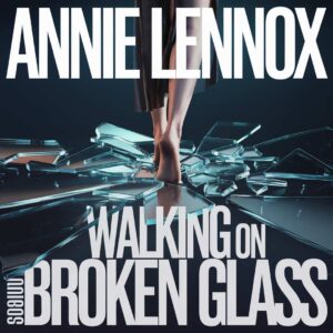SF1100426 – Annie Lennox – Walking On Broken Glass