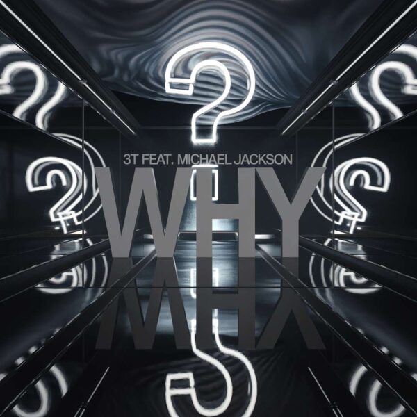 3T - Why