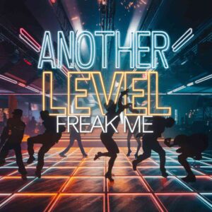 SF1100431 – Another Level – Freak Me