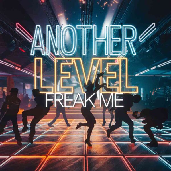 Another Level - Freak Me