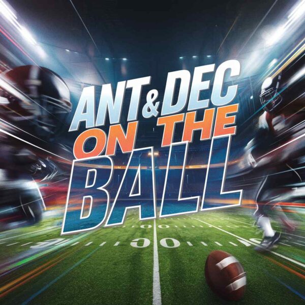 Ant & Dec - On The Ball