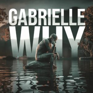 SF1100445 – Gabrielle – Why