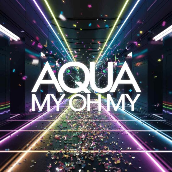 Aqua - My Oh My