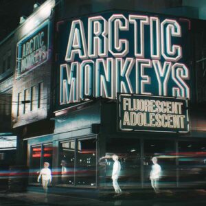 SF1100464 – Arctic Monkeys – Fluorescent Adolescent