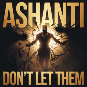 SF1100506 – Ashanti – Don’t Let Them