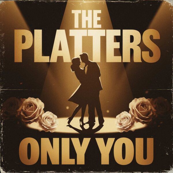 The Platters - Only You