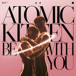 SF1100529 – Atomic Kitten – Be With You