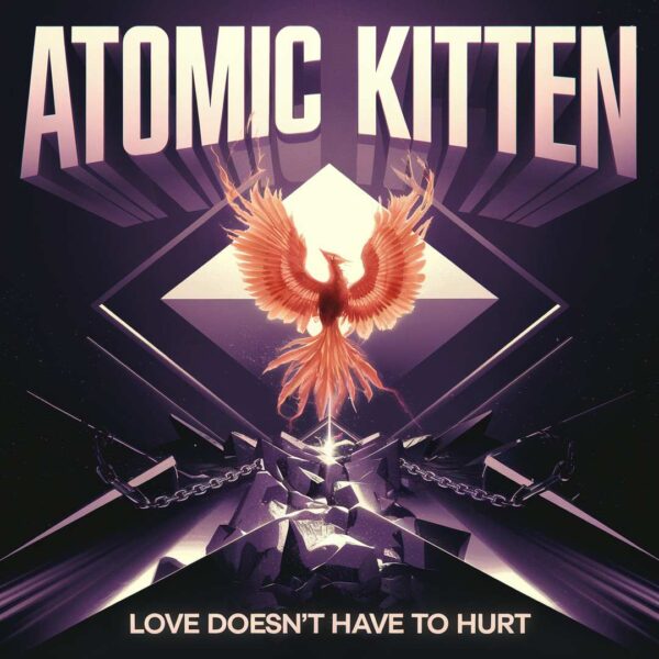 Atomic Kitten - Love Doesn’t Have To Hurt