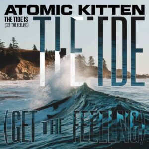 SF1100540 – Atomic Kitten – The Tide Is High (Get The Feeling)