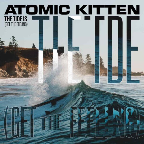 Atomic Kitten - The Tide Is High (Get The Feeling)