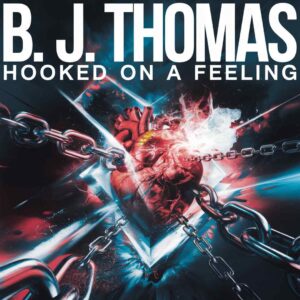 SF1100571 – B. J. Thomas – Hooked On A Feeling