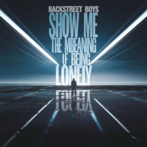 SF1100606 – Backstreet Boys – Show Me The Meaning Of Being Lonely