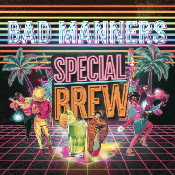 Bad Manners - Special Brew