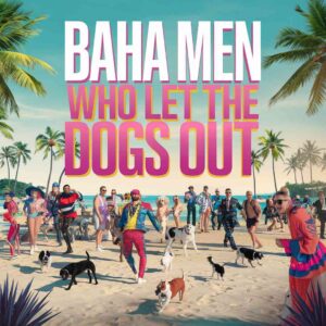 SF1100616HD – Baha Men – Who Let The Dogs Out